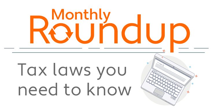 July and August 2025 Roundup: Tax laws you need to know 
